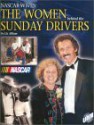 NASCAR Wives: The Women Behind the Sunday Drivers - Liz Allison