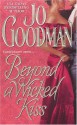 Beyond a Wicked Kiss - Jo Goodman