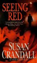 Seeing Red - Susan Crandall