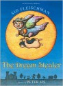 The Dream Stealer - Sid Fleischman, Peter Sís