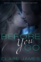 Before You Go - Clare James