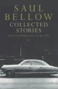 Collected Stories - Saul Bellow