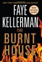 The Burnt House (Peter Decker/Rina Lazarus, #16) - Faye Kellerman