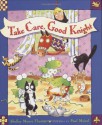 Take Care, Good Knight - Shelley Moore Thomas, Paul Meisel