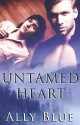 Untamed Heart - Ally Blue