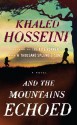 And the Mountains Echoed (Thorndike Press Large Print Basic Series) - Khaled Hosseini