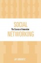 Social Networking: The Essence of Innovation - Jay Liebowitz