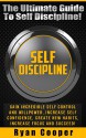 Self Discipline: The Ultimate Guide To Self Discipline! - Gain Incredible Self Control And Willpower, Increase Self Confidence, Create New Habits, Increase ... Habit, NLP, Meditation, Brain Training) - Ryan Cooper