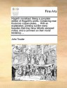 Hogarth moralized. Being a complete edition of Hogarth's works. Containing near fourscore copper-plates, ... With an explanation, pointing out the many beauties that may have hitherto escaped notice; and a comment on their moral tendency. ... - John Trusler