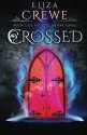 Crossed (Soul Eater) (Volume 3) by Eliza Crewe (2015-08-13) - Eliza Crewe