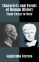 Characters and Events of Roman History: From Caesar to Nero - Guglielmo Ferrero