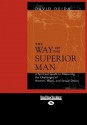 The Way of the Superior Man (Large Print 16pt) - David Deida