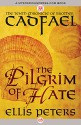 The Pilgrim of Hate - Ellis Peters