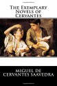 The Exemplary Novels of Cervantes - Miguel de Cervantes Saavedra