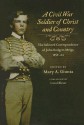 A Civil War Soldier of Christ and Country: The Selected Correspondence of John Rodgers Meigs, 1859-64 - John Rodgers Meigs, Mary A. Giunta