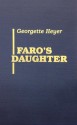 Faro's Daughter - Georgette Heyer