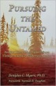 Pursuing the Untamed - Doug Myers, Myers Douglas