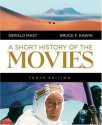 Short History of the Movies, A (10th Edition) - Bruce F. Kawin, Gerald Mast