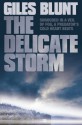 The Delicate Storm - Giles Blunt