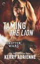 Taming the Lion (Shifter Wars Book 3) - Kerry Adrienne