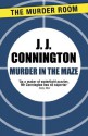 Murder in the Maze (A Clinton Driffield Mystery) - J.J. Connington