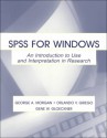 Spss For Windows: An Introduction To Use And Interpretation In Research - George A. Morgan, Gene W. Gloeckner