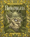 Hobgoblins--The Secret Histories - Ari Berk, Alan Lee, Larry MacDougall, Gary Chalk, Virginia Lee, Douglas Carrel, Fernando Molinari