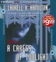 A Caress of Twilight (Meredith Gentry Series) - Laurell K. Hamilton, Laural Merlington