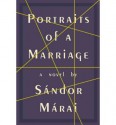 [PORTRAITS OF A MARRIAGE] BY Marai, Sandor (Author) Alfred A. Knopf (publisher) Hardcover - Sandor Marai