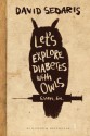 Let's Explore Diabetes with Owls - David Sedaris