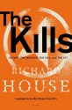 The Kills: Sutler, The Massive, The Kill, and The Hit - Richard House