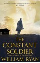 The Constant Soldier - William Ryan