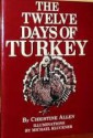 The Twelve Days of Turkey - Christine Allen, Michael Kluckner