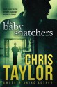 The Baby Snatchers - Chris Taylor