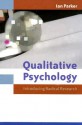 Qualitative Psychology: Introducing Radical Research - Ian Parker