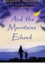 And the Mountains Echoed - Khaled Hosseini