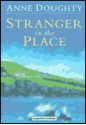 Stranger in the Place - Anne Doughty, Caroline Lennon