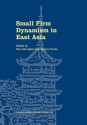 Small Firm Dynamism in East Asia - Farrukh Iqbal, Shujiro Urata