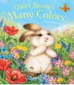 Quiet Bunny's Many Colors - Lisa McCue