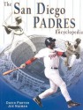 The San Diego Padres Encyclopedia - Joe Naiman, David Porter