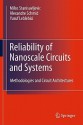 Reliability Of Nanoscale Circuits And Systems: Methodologies And Circuit Architectures - Milos Stanisavljevic, Alexandre Schmid, Yusuf Leblebici