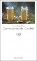 Conversazione nella «Catedral» - Enrico Cicogna, Mario Vargas Llosa