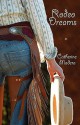 Rodeo Dreams - Catherine Madera