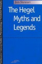 Hegel Myths and Legends - Jon Stewart