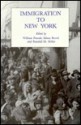 Immigration to New York - William Pencak, Selma C. Berrol, Randall M. Miller