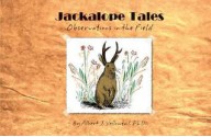 Jackalope Tales: Observations in the Field - Albert J. Yellowtail, Bruce Fischer, Bobbi Fischer, LinDee Rochelle, Peggy Ferguson