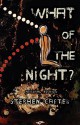 What of the Night? - Stephen Carter