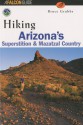 Hiking Arizona's Superstition and Mazatzal Country - Bruce Grubbs