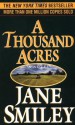 A Thousand Acres - Jane Smiley