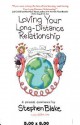 Loving Your Long-Distance Relationship - Stephen Blake